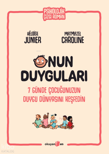 Onun Duyguları | Héloïse Junier | Okuyan Us Yayınları