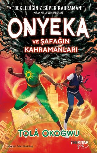 Onyeka ve Şafağın Kahramanları | Tola Okogwu | The Kitap Genç