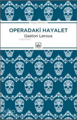 Operadaki Hayalet | Gaston Leroux | İthaki Yayınları