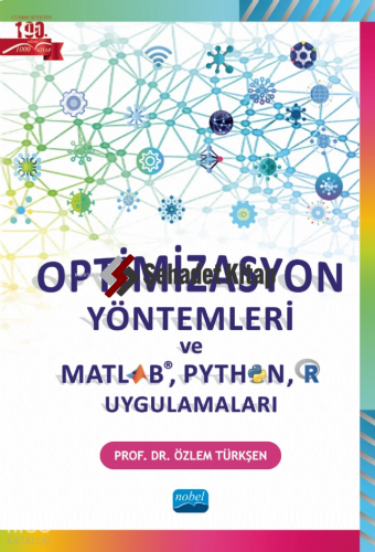 Optimizasyon Yöntemleri ve Matlab, Python, R Uygulamaları