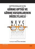 Optisyenler İçin Görme Optiği ve Görme Kusurlarının Düzeltilmesi