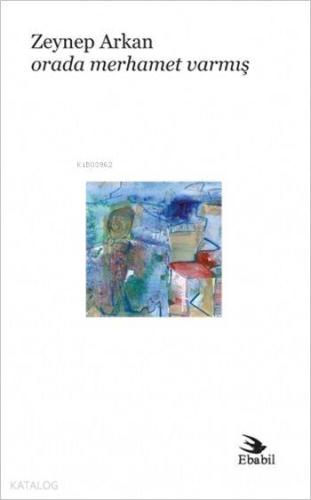 Orada Merhamet Varmış