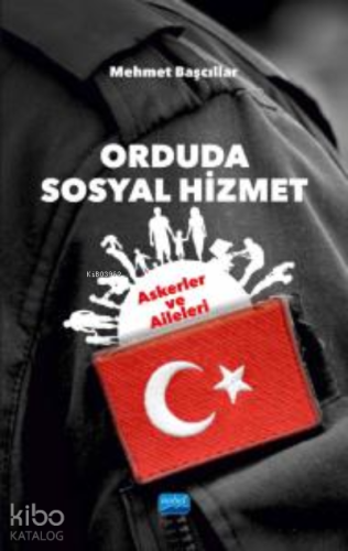 Orduda Sosyal Hizmet: Askerler ve Aileleri