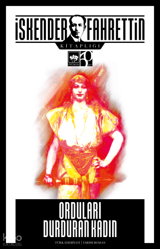 Orduları Durduran Kadın