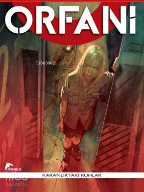 Orfani 4 - Yetimler; Karanlıktaki Ruhlar