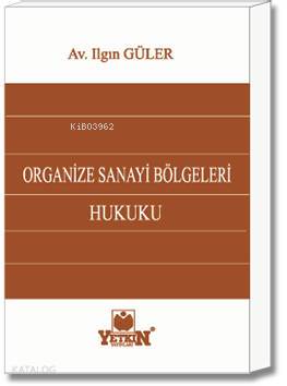 Organize Sanayi Bölgeleri Hukuku