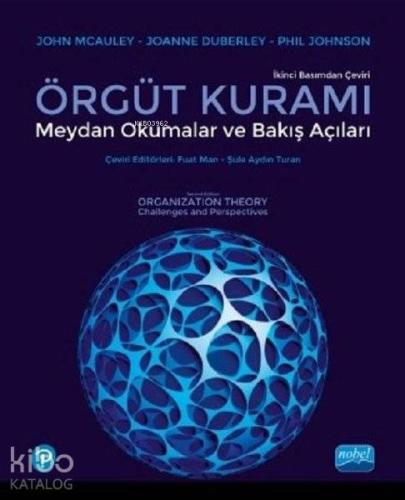 Örgüt Kuramı Meydan Okumalar ve Bakış Açıları