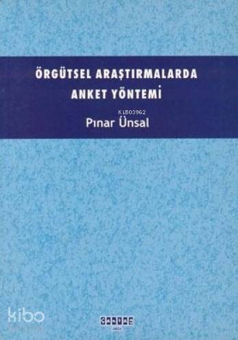 Örgütsel Araştırmalarda Anket Yöntemi