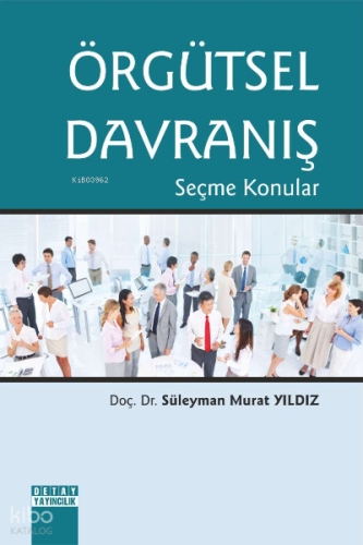 Örgütsel Davranış Seçme Konular