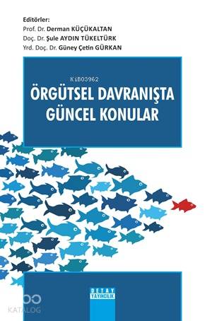 Örgütsel Davranışta Güncel Konular