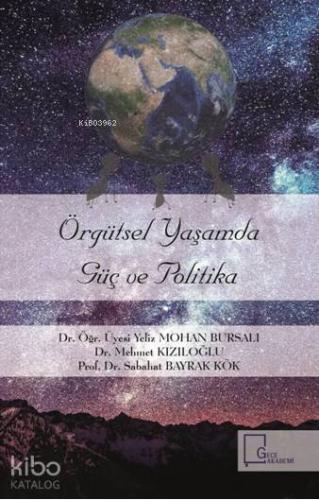 Örgütsel Yaşamda Güç Ve Politika