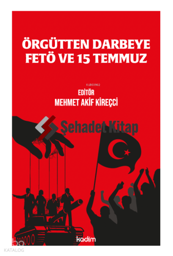 Örgütten Darbeye Fetö ve 15 Temmuz