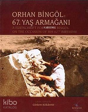 Orhan Bingöl'e 67. Yaş Armağanı