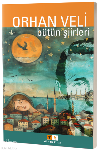 Orhan Veli – Bütün Şiirler