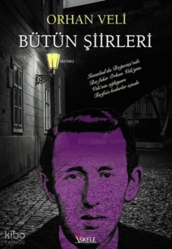 Orhan Veli Bütün Şiirleri | Orhan Veli Kanık | İskele Yayınları