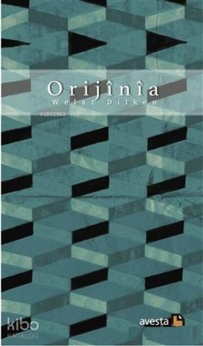 Orijinia | Welat Dilken | Avesta Yayınları