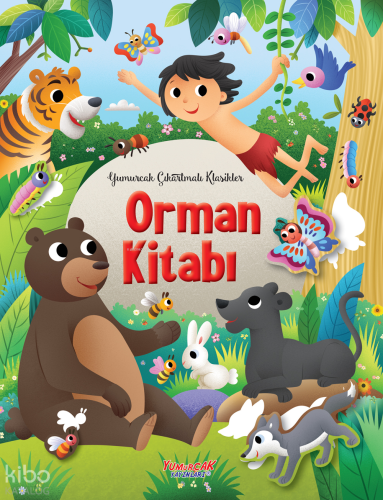 Orman Kitabı – Çıkartmalı Klasikler | Kolektif | Yumurcak Yayınları