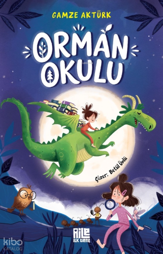 Orman Okulu | Gamze Aktürk | Aile Yayınları
