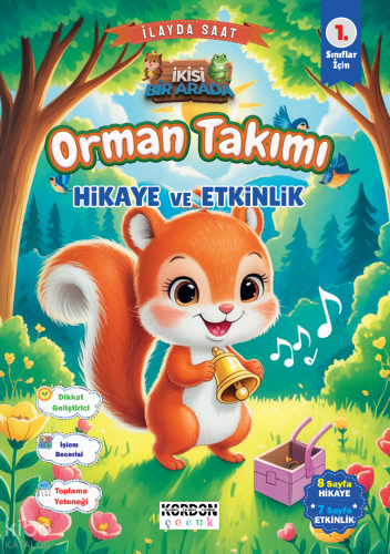 Orman Takımı Hikaye ve Etkinlik;1. Sınıflar İçin (İkisi Bir Arada Renkli Resimli)