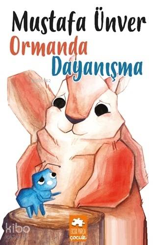 Ormanda Dayanışma