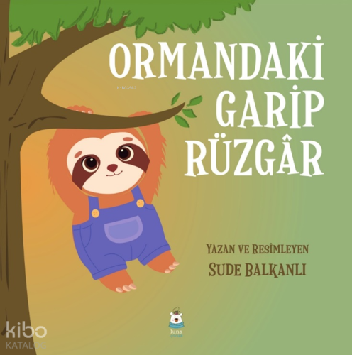 Ormandaki Garip Rüzgâr | Sude Balkanlı | Luna Çocuk