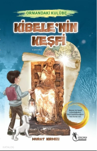 Ormandaki Kulübe; Kibele'nin Keşfi
