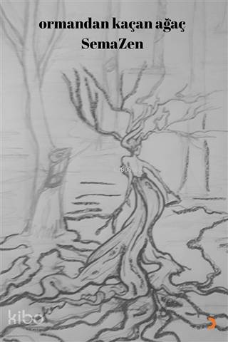 Ormandan Kaçan Ağaç
