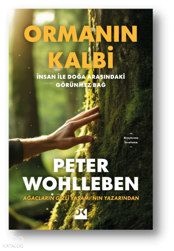 Ormanın Kalbi | Peter Wohlleben | Doğan Kitap