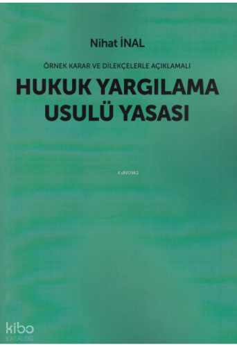 Örnek Karar ve Dilekçelerle Açıklamalı Hukuk Yargılama Usulü Yasası | 