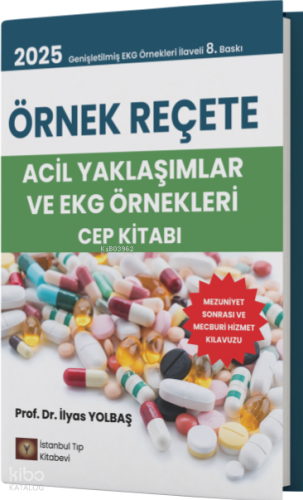 Örnek Reçete Acil Yaklaşımlar ve Ekg Örnekleri Cep Kitabı
