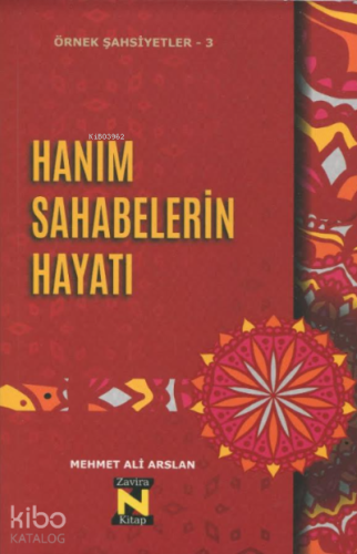 Örnek Şahsiyetler - 3 Hanım Sahabelerin Hayatı