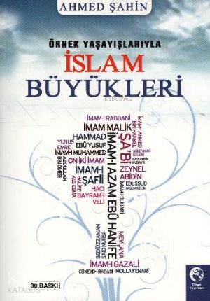Örnek Yaşayışlarıyla İslam Büyükleri