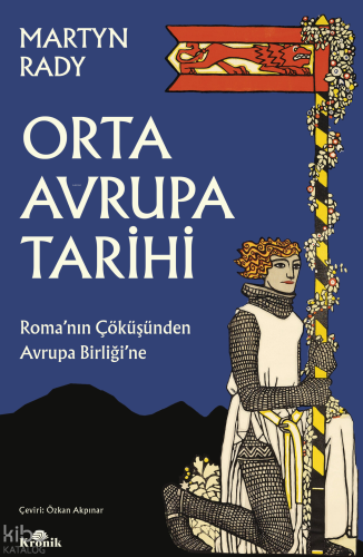 Orta Avrupa Tarihi | Martyn Rady | Kronik Kitap