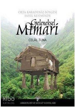 Orta Karadeniz Bölgesi Sahil Kesiminde Geleneksel Mimari