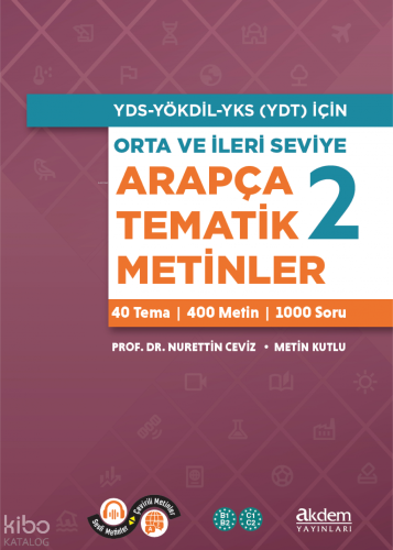 Orta ve İleri Seviye Arapça Tematik Metinler 2 | Nurettin Ceviz | Akde