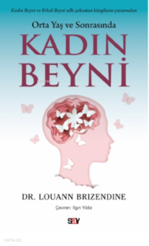 Orta Yaş ve Sonrasında Kadın Beyni