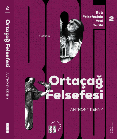 Ortaçağ Felsefesi Batı Felsefesinin Yeni Tarihi 2 Cilt