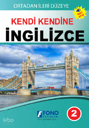 Ortadan İleri Düzeye Kendi Kendine İngilizce 2 | Kolektif | Fono Yayın