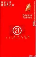 Ortadirek Türküleri; Bütün Yazıları 21 (23 Temmuz-31 Aralık 1983 Yazıları)