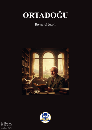 Ortadoğu | Bernard Lewis | Norm Yayıncılık