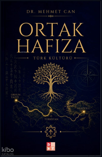 Ortak Hafıza; Türk Kültürü | Mehmet Can | Babıali Kültür Yayıncılığı