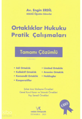 Ortaklıklar Hukuku Pratik Çalışmaları Tamamı Çözümlü