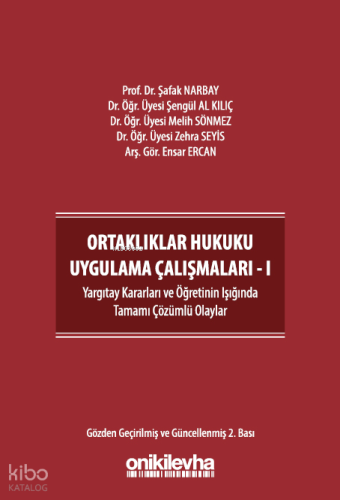 Ortaklıklar Hukuku Uygulama Çalışmaları - I