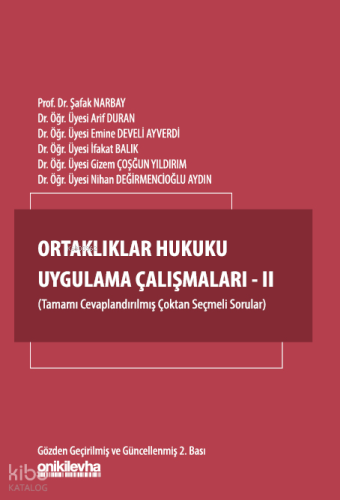Ortaklıklar Hukuku Uygulama Çalışmaları - II