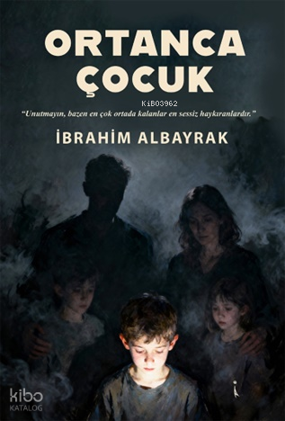 Ortanca Çocuk | İbrahim Albayrak | İkinci Adam Yayınları