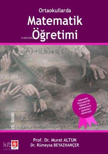 Ortaokullarda Matematik Öğretimi | Murat Altun | Ekin Kitabevi Yayınla