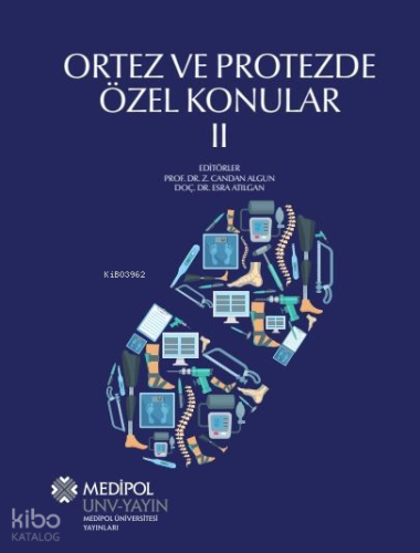 Ortez ve Protezde Özel Konular 2 | Kolektif | İstanbul Medipol Ünivers