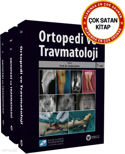 Ortopedi ve Travmatoloji 3 CİLT ( Kemik ve Eklem Cerrahisi Derneği)