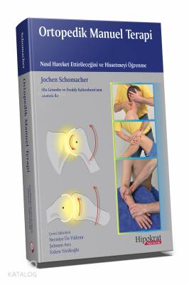 Ortopedik Manuel Terapi Nasıl Hareket Ettirileceğini ve Hissetmeyi Öğrenme