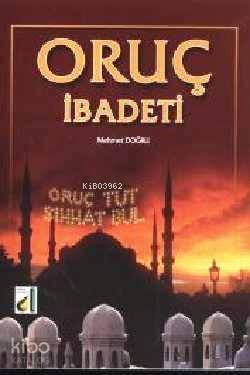 Oruç İbadeti | Mehmet Doğru | Damla Yayınevi